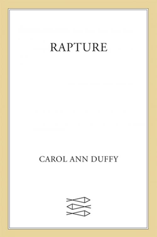 Cover of the book Rapture by Carol Ann Duffy, Farrar, Straus and Giroux