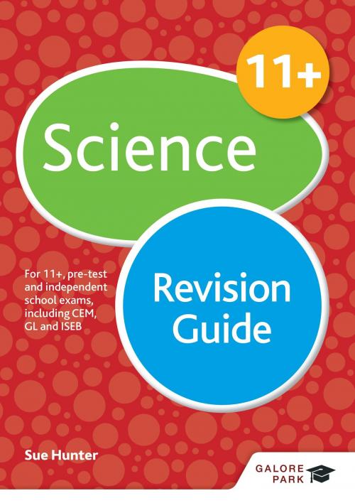 Cover of the book 11+ Science Revision Guide by Sue Hunter, Hodder Education