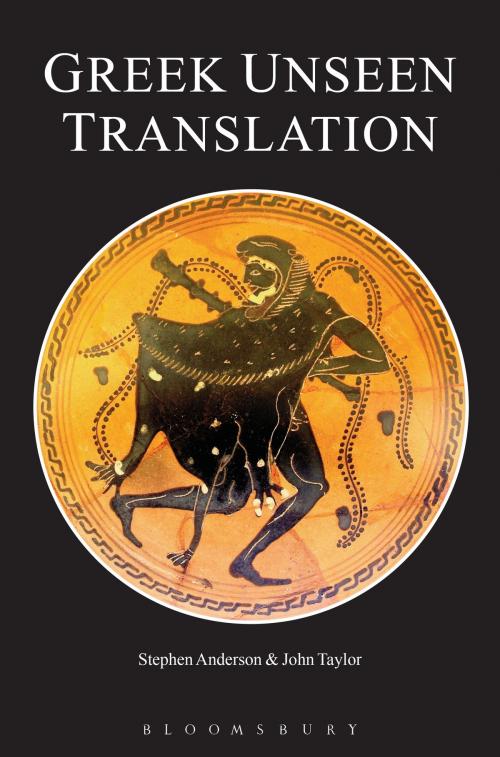 Cover of the book Greek Unseen Translation by Stephen Anderson, Dr John Taylor, Bloomsbury Publishing