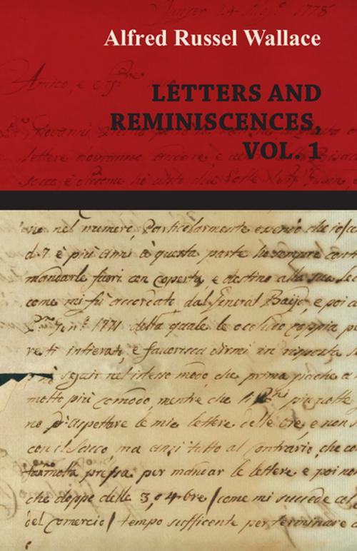 Cover of the book Alfred Russel Wallace: Letters and Reminiscences, Vol. 1 by Alfred Russel Wallace, Read Books Ltd.