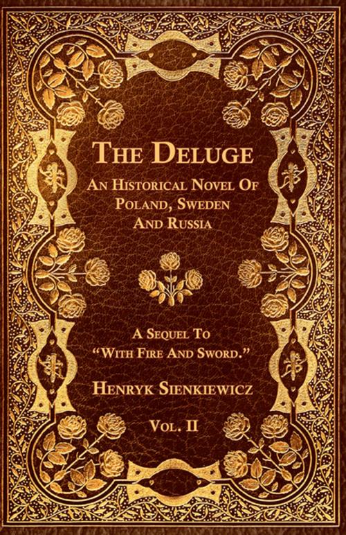 Cover of the book The Deluge - Vol. II. - An Historical Novel Of Poland, Sweden And Russia by Henryk Sienkiewicz, Read Books Ltd.