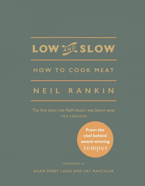 Cover of the book Low and Slow by Neil Rankin, Ebury Publishing