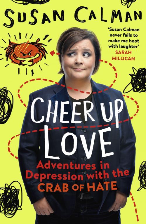 Cover of the book Cheer Up Love by Susan Calman, Hodder & Stoughton