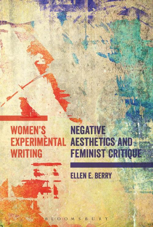 Cover of the book Women's Experimental Writing by Ellen E. Berry, Bloomsbury Publishing
