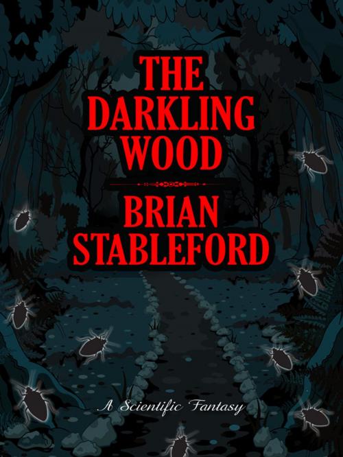 Cover of the book The Darkling Wood by Brian Stableford, Wildside Press LLC