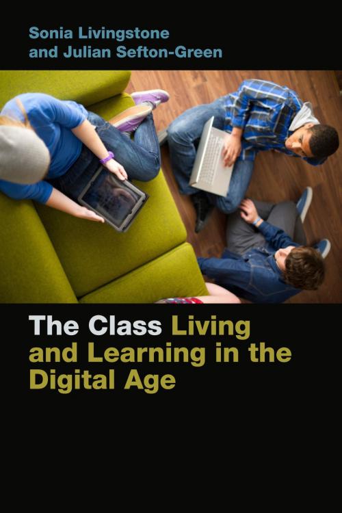 Cover of the book The Class by Sonia Livingstone, Julian Sefton-Green, NYU Press