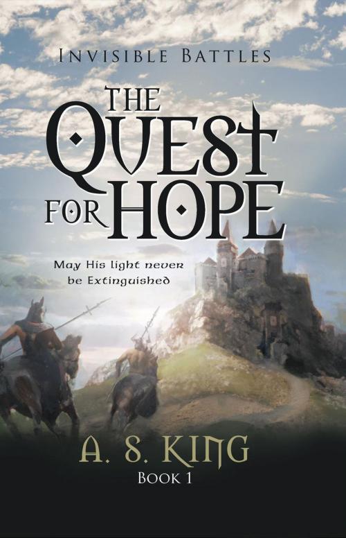 Cover of the book The Quest For Hope by A. S. King, Invisible Battles
