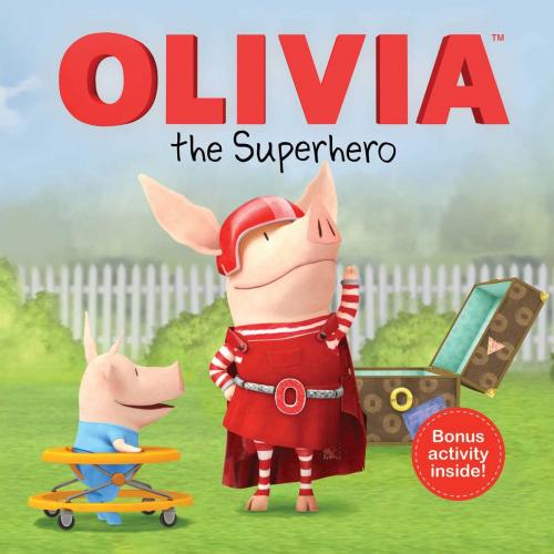 Cover of the book OLIVIA the Superhero by Cordelia Evans, Simon Spotlight