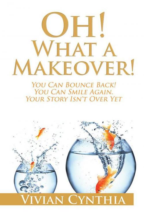 Cover of the book Oh! What a Makeover! by Vivian Cynthia, Partridge Publishing Africa