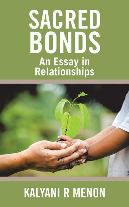 Cover of the book Sacred Bonds by Kalyani R Menon, Partridge Publishing India