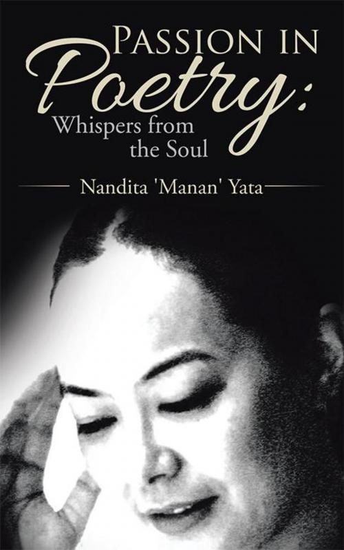 Cover of the book Passion in Poetry: Whispers from the Soul by Nandita 'Manan' Yata, Partridge Publishing India