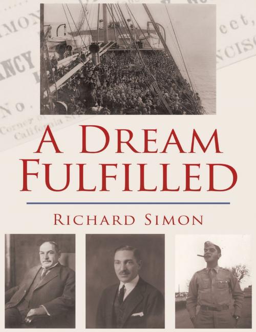 Cover of the book A Dream Fulfilled by Richard Simon, Lulu Publishing Services
