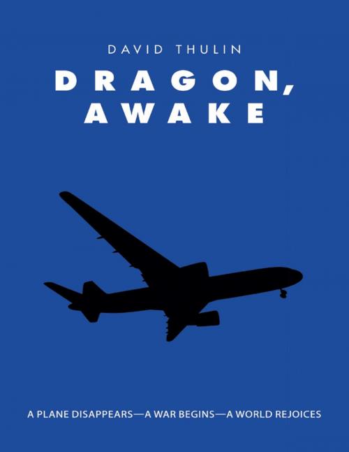 Cover of the book Dragon, Awake by David Thulin, Lulu Publishing Services
