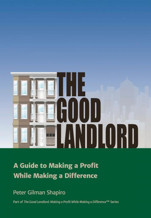 Cover of the book The Good Landlord by Peter Gilman Shapiro, BookBaby