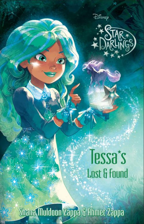 Cover of the book Star Darlings: Tessa''s Lost and Found by Ahmet Zappa, Shana Muldoon Zappa, Disney Book Group
