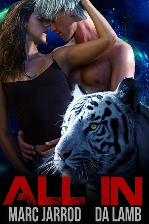 Cover of the book All In by Marc Jarrod, D.A. Lamb, eXtasy Books Inc