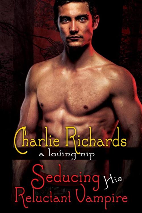 Cover of the book Seducing His Reluctant Vampire by Charlie Richards, eXtasy Books Inc