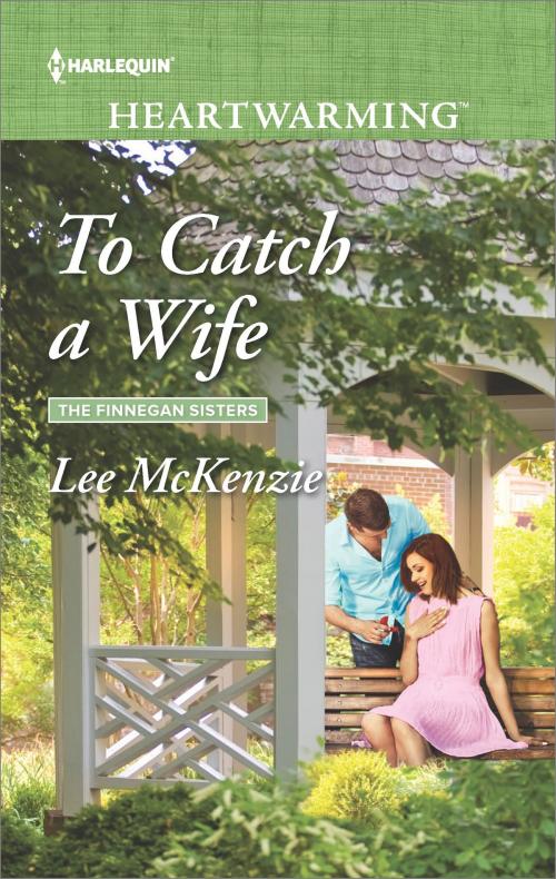 Cover of the book To Catch a Wife by Lee McKenzie, Harlequin