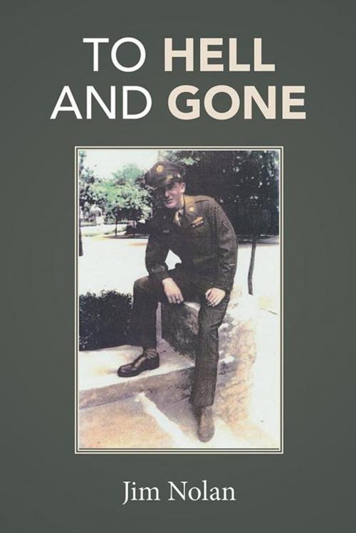 Cover of the book To Hell and Gone by Jim Nolan, Trafford Publishing