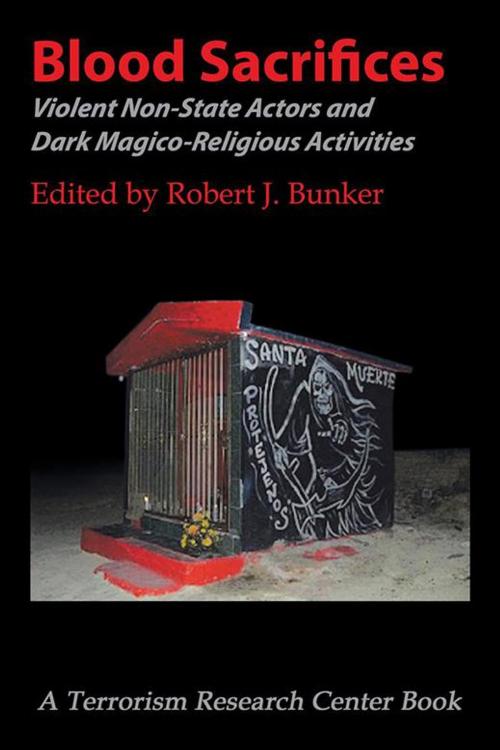 Cover of the book Blood Sacrifices by Robert J. Bunker, iUniverse
