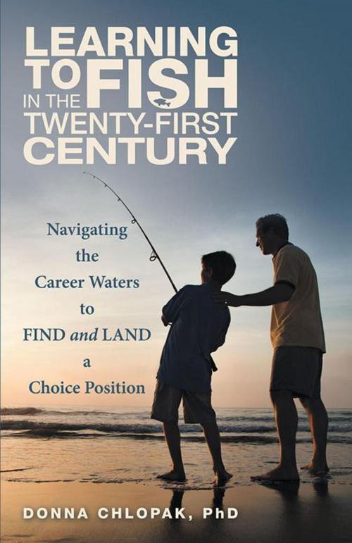 Cover of the book Learning to Fish in the Twenty-First Century by Donna Chlopak, iUniverse