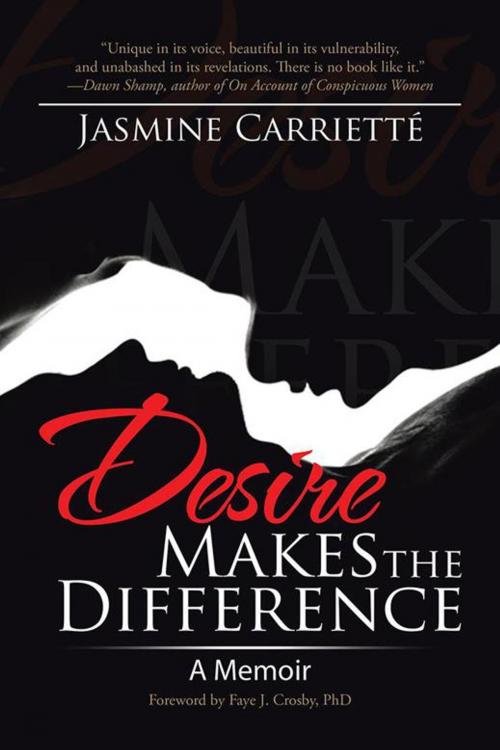 Cover of the book Desire Makes the Difference by Jasmine Carrietté, iUniverse