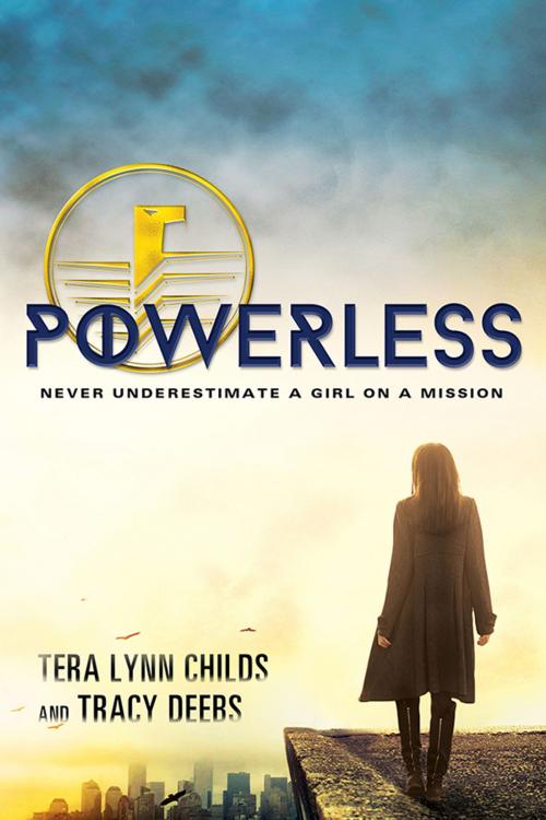 Cover of the book Powerless by Tera Lynn Childs, Tracy Deebs, Sourcebooks