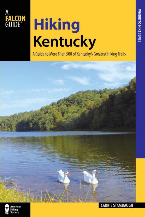 Cover of the book Hiking Kentucky by Carrie Stambaugh, Falcon Guides