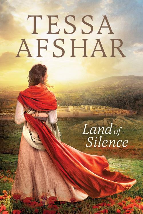 Cover of the book Land of Silence by Tessa Afshar, Tyndale House Publishers, Inc.
