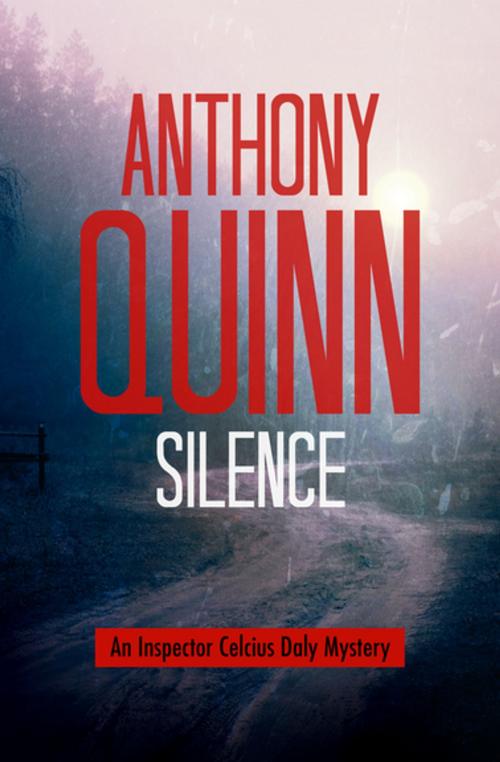 Cover of the book Silence by Anthony Quinn, MysteriousPress.com/Open Road