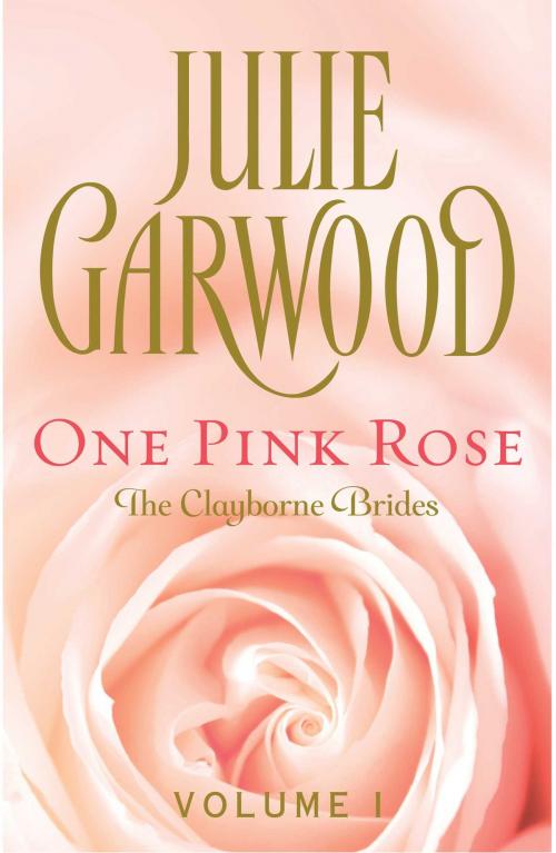 Cover of the book One Pink Rose by Julie Garwood, Pocket Star