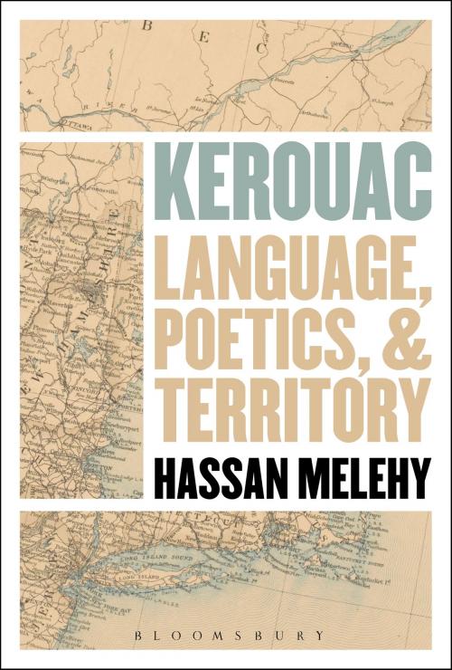 Cover of the book Kerouac by Professor Hassan Melehy, Bloomsbury Publishing