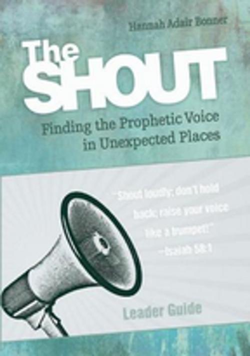 Cover of the book The Shout Leader Guide by Hannah Adair Bonner, Abingdon Press