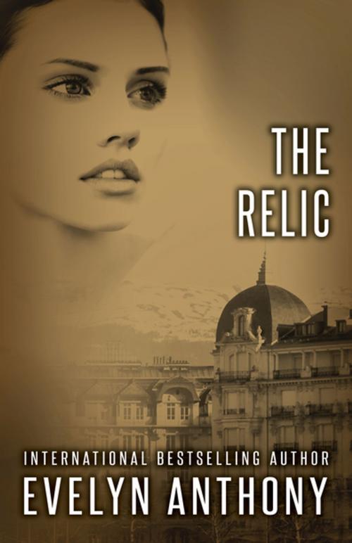 Cover of the book The Relic by Evelyn Anthony, Open Road Distribution