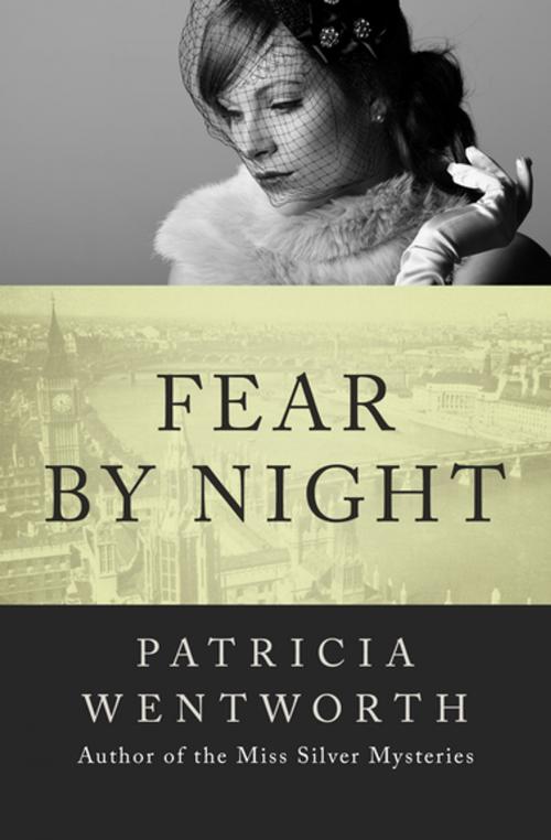 Cover of the book Fear by Night by Patricia Wentworth, Open Road Media