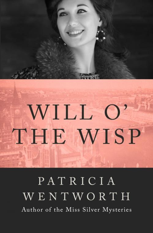 Cover of the book Will o' the Wisp by Patricia Wentworth, Open Road Media