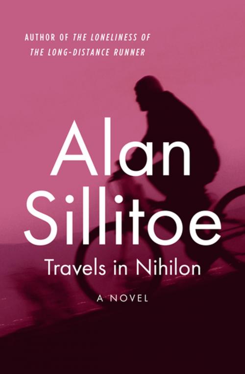 Cover of the book Travels in Nihilon by Alan Sillitoe, Open Road Media