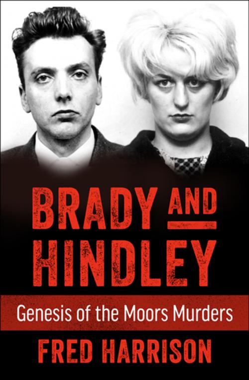 Cover of the book Brady and Hindley by Fred Harrison, Open Road Media