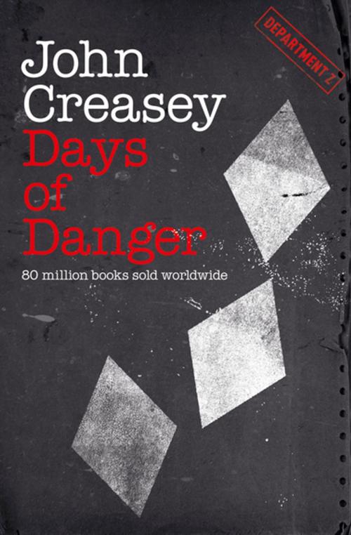 Cover of the book Days of Danger by John Creasey, Agora Books