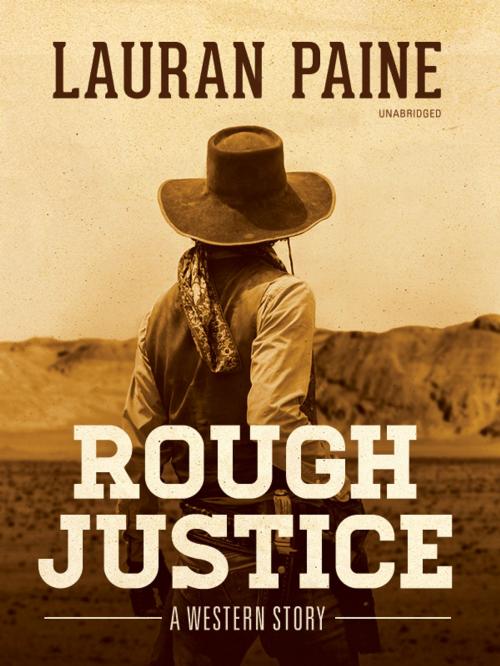Cover of the book Rough Justice by Lauran Paine, Blackstone Publishing