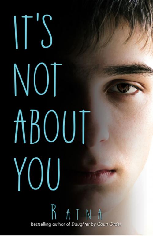 Cover of the book It's Not About You by Ratna Vira, Pan Macmillan