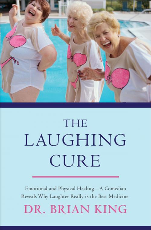 Cover of the book The Laughing Cure by Brian King, Skyhorse Publishing