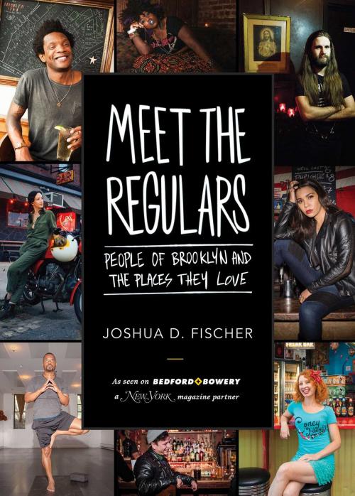 Cover of the book Meet the Regulars by Joshua D. Fischer, Skyhorse