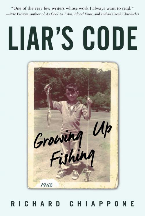 Cover of the book Liar's Code by Richard Chiappone, Skyhorse