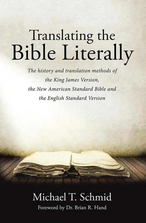 Cover of the book Translating the Bible Literally by Michael T. Schmid, WestBow Press