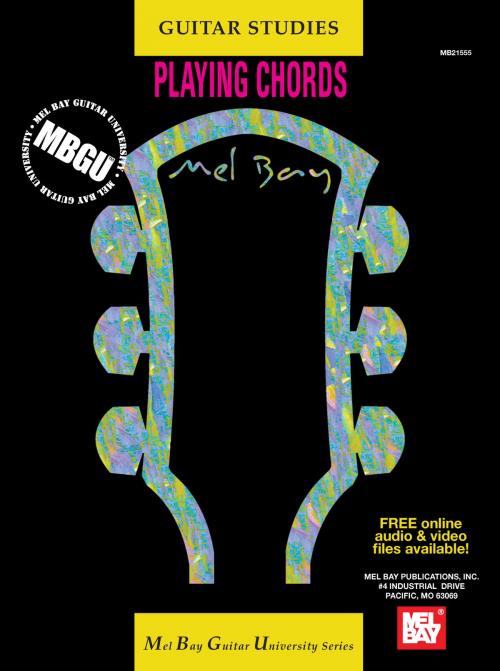 Cover of the book MBGU Guitar Studies: Playing Chords by William Bay, Mel Bay Publications, Inc.
