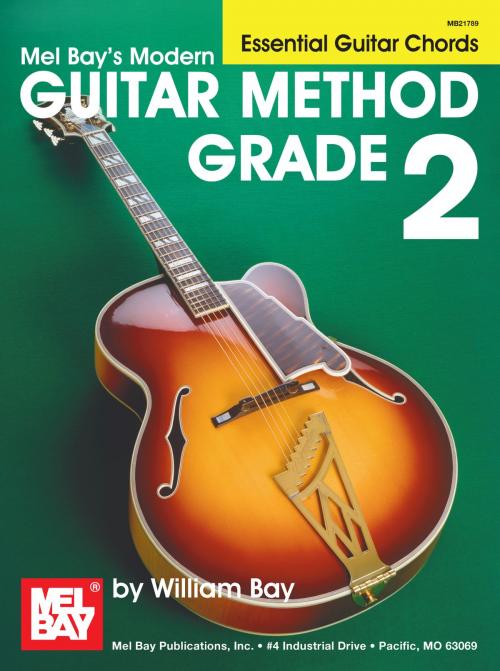 Cover of the book Guitar Method Grade 2, Essential Guitar Chords by William Bay, Mel Bay Publications, Inc.