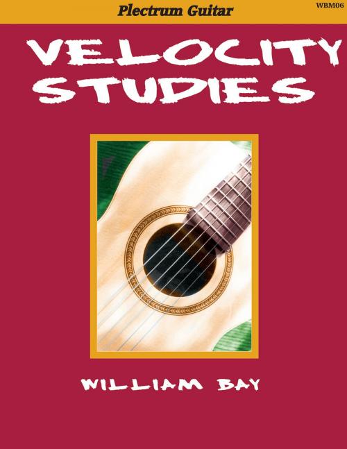 Cover of the book Velocity Studies by William Bay, Mel Bay Publications, Inc.
