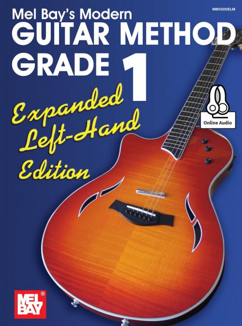 Cover of the book Modern Guitar Method Grade 1, Expanded Left-Hand Edition by Mel Bay, Mel Bay Publications, Inc.