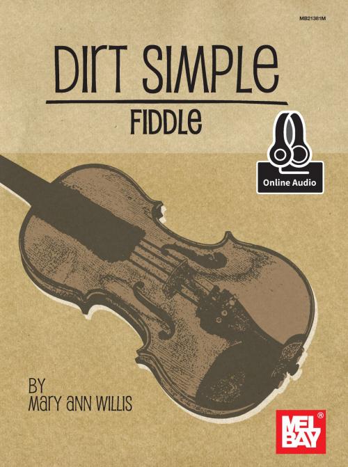 Cover of the book Dirt Simple Fiddle by Mary Ann Harbar Willis, Mel Bay Publications, Inc.